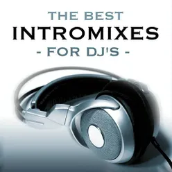 The Best Intro Mixes (For DJ's)