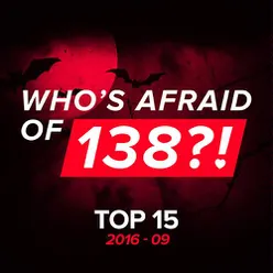 Who's Afraid Of 138?! Top 15 - 2016-09