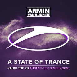 A State Of Trance Radio Top 20 - August / September 2016 (Including Classic Bonus Track)