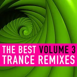 The Best Trance Remixes, Vol. 3