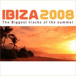Ibiza 2008 (The Biggest Tracks Of The Summer)