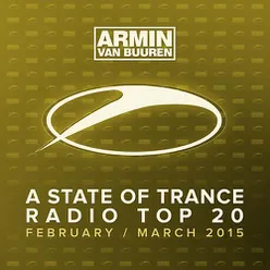 A State Of Trance Radio Top 20 - February / March 2015 (Including Classic Bonus Track)