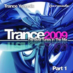 Trance 2009 - The Best Tunes In The Mix - Trance Yearmix (Part 1)