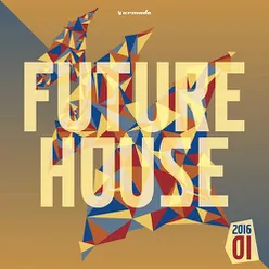 Future House 2016-01 - Armada Music