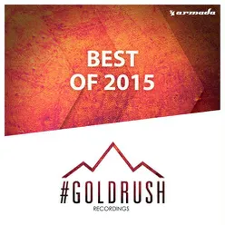 #Goldrush Recordings - Best of 2015 (Extended Versions)