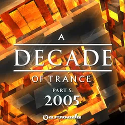 A Decade Of Trance - 2005, Pt. 5