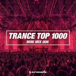 Trance Top 1000 (Mini Mix 006) - Armada Music