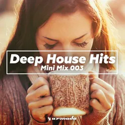 Deep House Hits (Mini Mix 003) - Armada Music