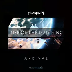 Rise Of The Mad King (Chapter 1 - Arrival)