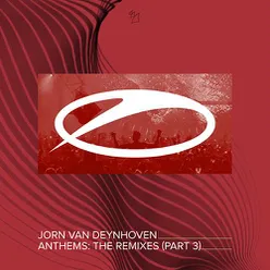 Anthems (The Remixes, Pt. 3)