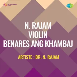 N Rajam Violin Benares Ang Khambaj