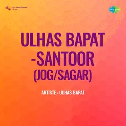 Ulhas Bapat Santoor Jog Sagar