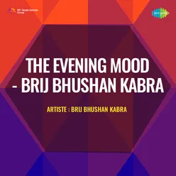 The Evening Mood Brij Bhushan Kabra