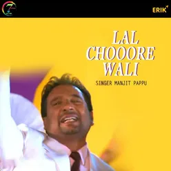 Lal Choore Wali