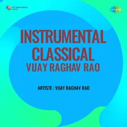Instrumental Classical Vijay Raghav Rao