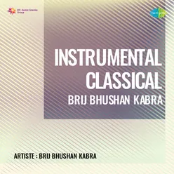 Instrumental Classical Brij Bhushan Kabra