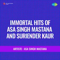 Immortal Hits Of Asa Singh Mastana And Suriender Kaur