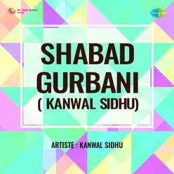 Shabad Gurbani Kanwal Sidhu