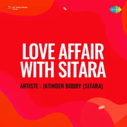 Love Affair With Sitara