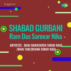 Shabad Gurbani Ram Das Sarovar Nika