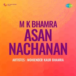 M K Bhamra Asan Nachanan