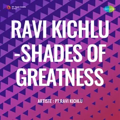 Ravi Kichlu Shades Of Greatness