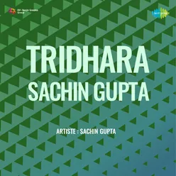 Tridhara Sachin Gupta Cd 1