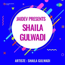 Jaidev Presents Shaila Gulwadi