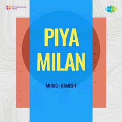 Piya Milan