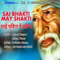 Sai Bhakti Me Shakti