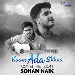 Naam Ada Likhna Cover Version