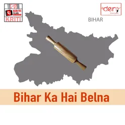 Bihar Ka Hai Belna