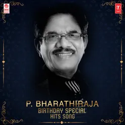 P. Bharathiraja Birthday Special Hits Song