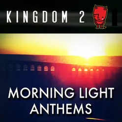 Morning Light Anthems