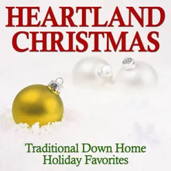 Heartland Christmas: Traditional Down Home Holiday Favorites