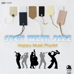 Shop with Jazz Happy Music Playlist