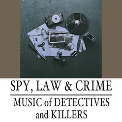 Spy, Law & Crime, Vol. 2: Music of Detectives and Killers