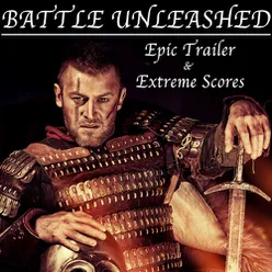 Battle Unleashed: Epic Trailer & Extreme Scores