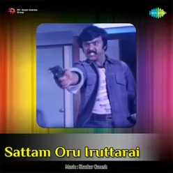 Sattam Oru Iruttarai