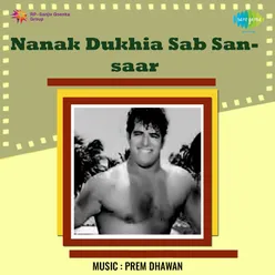 NANAK DUKHIA SAB SANSAAR (PNJ)