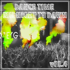 Dance Time Midnight To Dawn, Vol. 4