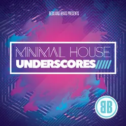 Minimal House Underscores