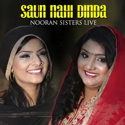 Saun Nai Denda Nooran Sisters Live