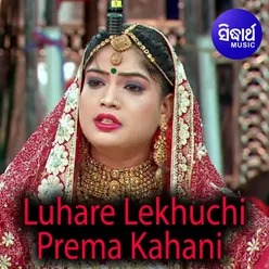 Luhare Lekhuchi Prema Kahani