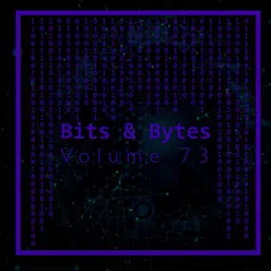 Bits & Bytes, Vol. 73