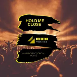 Hold Me Close: Handpicked Tropical House