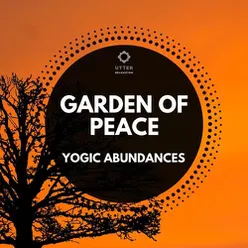 Garden of Peace: Yogic Abundances