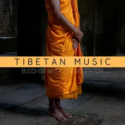 Tibetan Music: Buddhist Music for Meditation