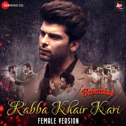 Rabba Khair Kari - Female Version