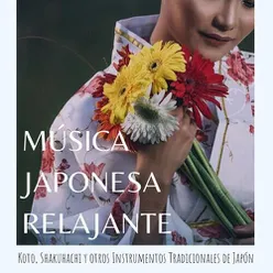 Música Japonesa Relajante: Koto, Shakuhachi y otros Instrumentos Tradicionales de Japón